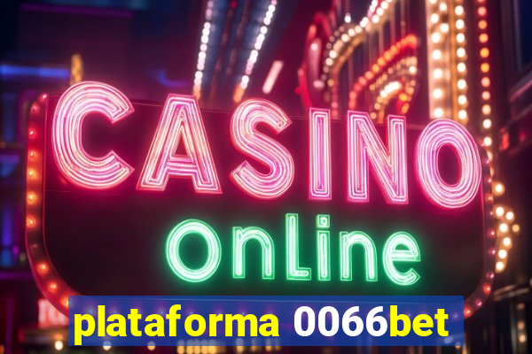 plataforma 0066bet